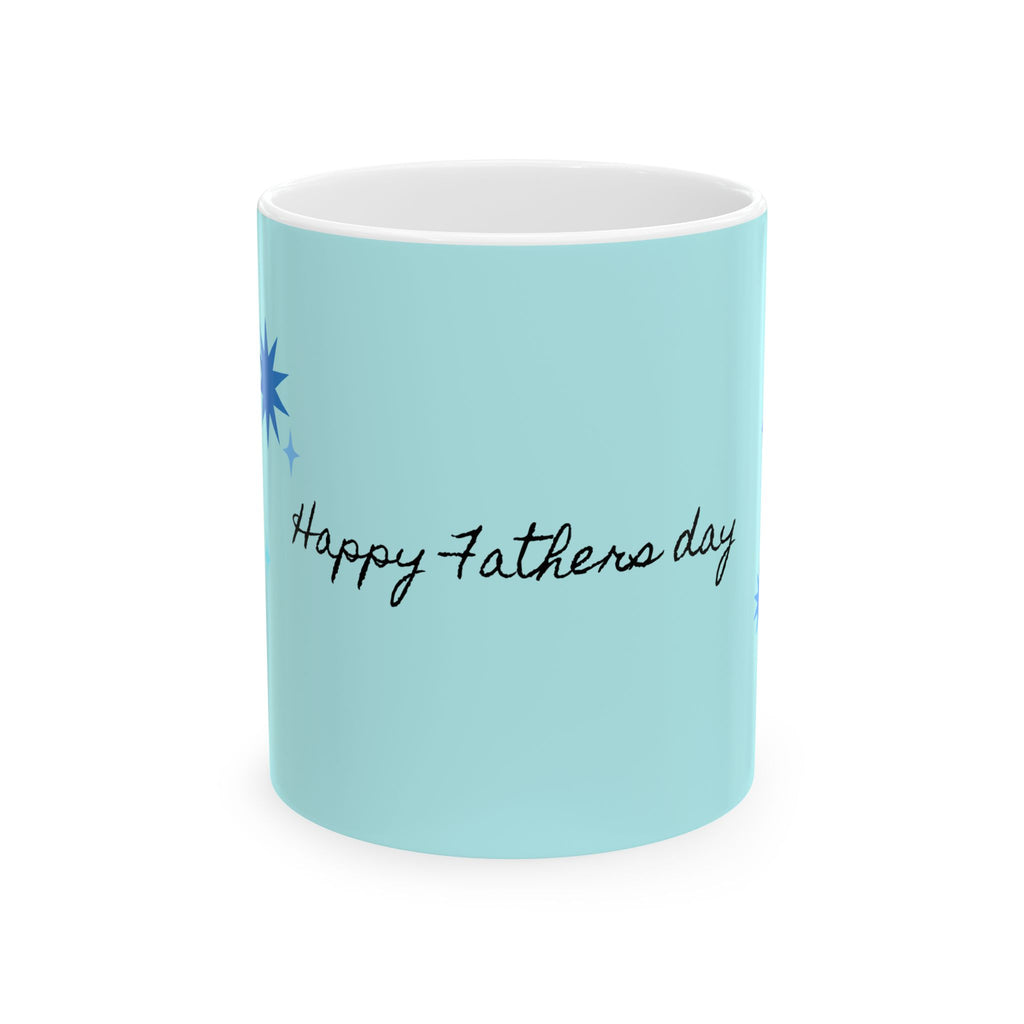 Happy Father’s Day Ceramic Mug - Light Blue Star Design (11oz & 15oz)